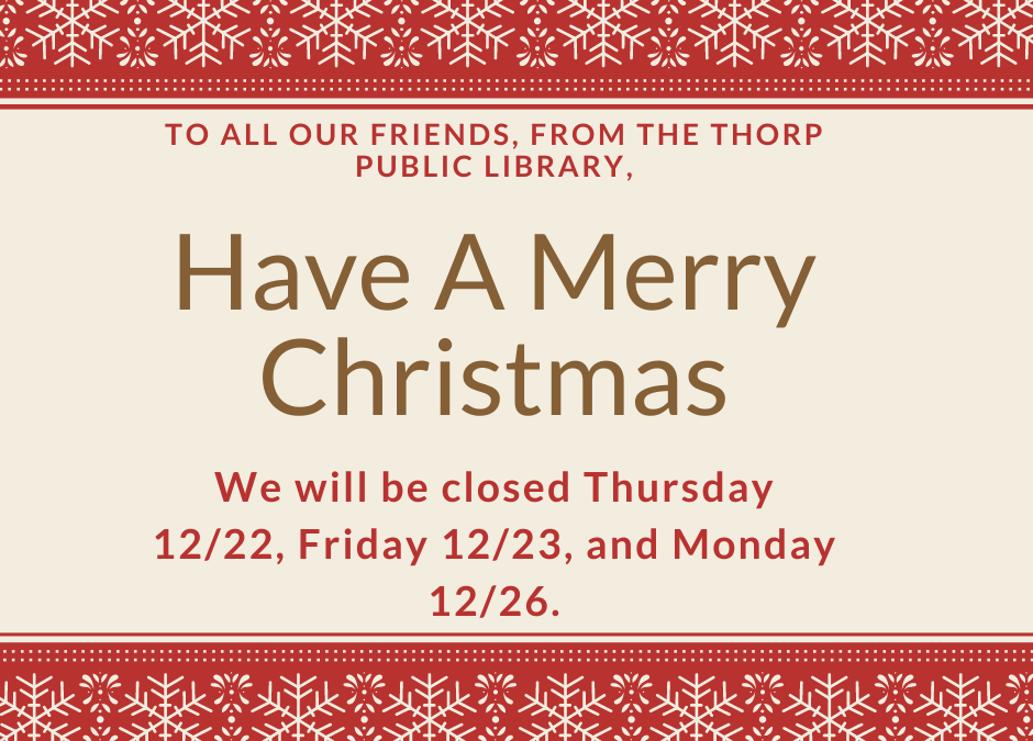 The Library is Closed Dec. 22-26